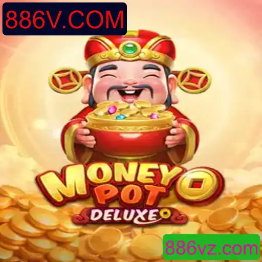 Explorando o Fascinante Mundo de MoneyPotDELUXE no 886V.COM